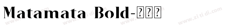 Matamata Bold字体转换